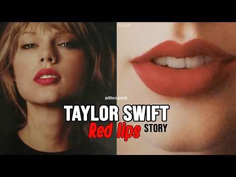 THE FIRST Taylor Swift's RED lip classic || The STORY behind Taylor's RED LIPS!