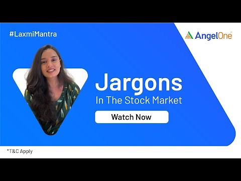 Stock Market Jargons - Explained | 11 Stock Market Terms And Definitions For Beginners