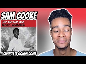 Sam Cooke - A Change Is Gonna Come | FIRST TIME REACTION