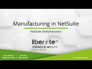 Oracle NetSuite - Manufacturing in NetSuite with Liberate I.T.