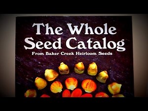 The Whole Seed Catalog: Baker Creek Heirloom Seeds