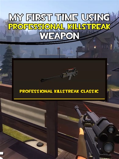 My First Time Using the Professional Killstreak Weapon