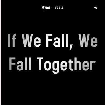 If We Fall, We Fall Together