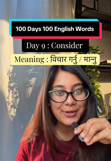 Day 9: Consider - 100 Days 100 English Words