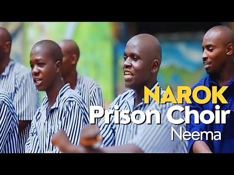 Neema - Narok Prison Choir