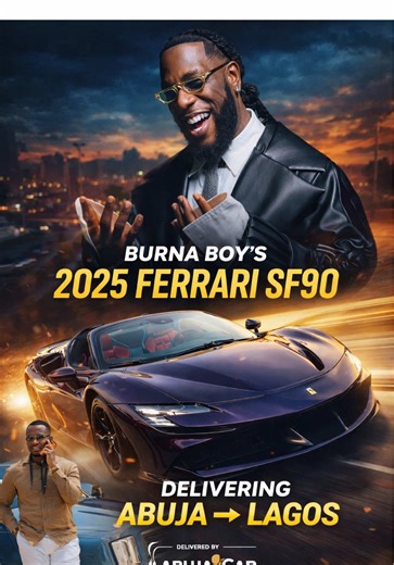 Burna Boy's 2025 Ferrari SF90 Delivered from Abuja to Lagos
