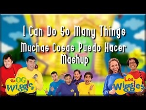 Wiggly Mashup #6: I Can Do So Many Things (English & Spanish) (2006)