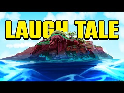 Facts about Laugh Tale (FINAL ISLAND)