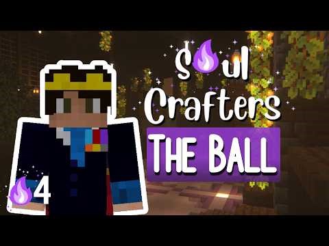THE BALL | Soul Crafters Ep 4