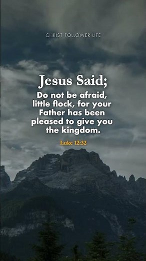 Bible Verse for Today ✝️A Daily Bible Verse of Comfort from Luke 12:32 #bible #jesuschrist #godsays