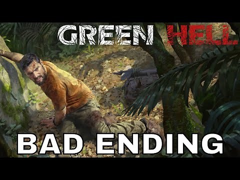 GREEN HELL (PS4) BAD ENDING Playthrough