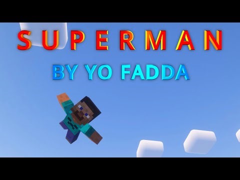 SUPERMAN BY YO FADDA (FIRST LOOK) Minecraft Java 1.20.1