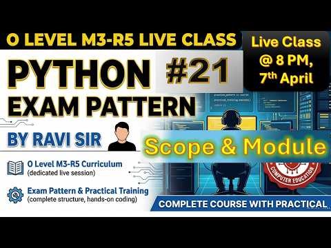 Class-21 | Python Scope & Module in Hindi | O Level M3-R5 Full Theory + MCQ | #aptinstitute