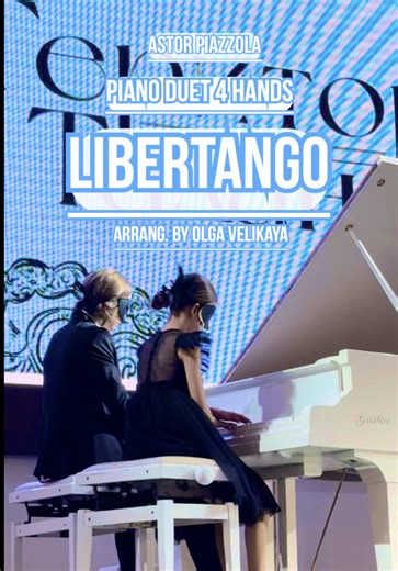 LIBERTANGO Piano Duet Arrangement by Olga Velikaya
