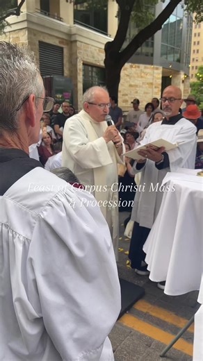 Feast of Corpus Christi Mass and Procession #corpuschristi #catholic #archdioceseofsanantonio #iamTodaysCatholic