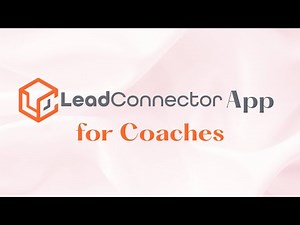 Lead Connector App Tutorial for Coaches: Run Your Business On The Go!