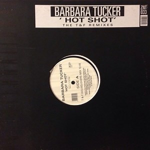 Barbara Tucker - Hot Shot (The T&F Remixes)