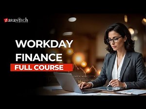 Workday Finance Full Course | ZaranTech