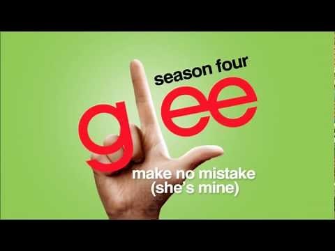 Make No Mistake (She's Mine) - Glee [HD Full Studio]