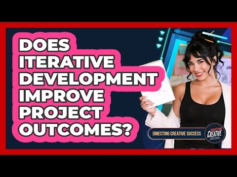 Does Iterative Development Improve Project Outcomes?