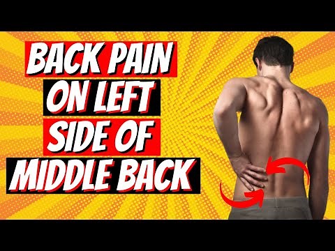 7 Causes of Pain In The Left Side Of The Middle Back