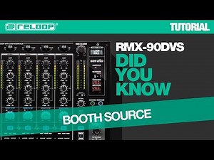 Reloop RMX-90 DVS DJ Club Mixer - How To Select The Booth Source - Did You Know? (Tutorial)