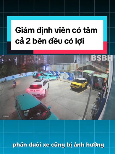Giám định viên có tâm: cách giải quyết thiệt hại ôtô để cả 2 bên đều có lợi