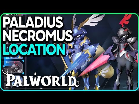108 Paladius & 109 Necromus Location Palworld