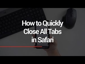 How to Quickly Close All Safari Tabs