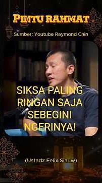 Siksaan Neraka yang Paling Ringan Saja Sudah Sangat Mengerikan