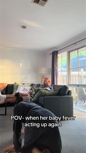 POV: When Her Baby Fever Strikes Again