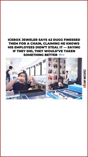 MyMixtapez on Instagram: "Icebox jeweler claims 42 Dugg finessed them for a chain and insists it wasn’t an inside job, saying his employees would’ve stolen something better. 👀"