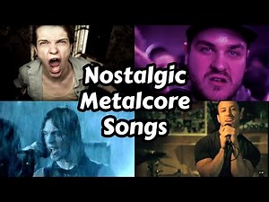 50 Best Nostalgic Metalcore Songs