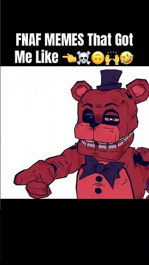FNaF Memes That Got Me like 🥊🐑💀☠️💀🙌 12 #fnaf #funny
