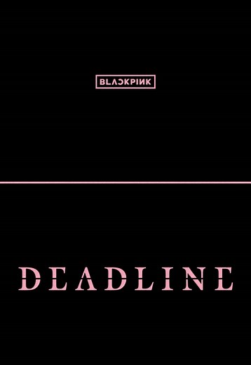 BLACKPINK 3rd Mini Album 'DEADLINE' Release Announcement