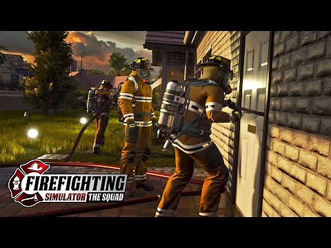 Firefighting Simulator: The Squad - With Real Firefighters!