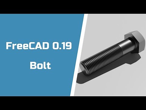 FreeCAD 0.19 - Bolt