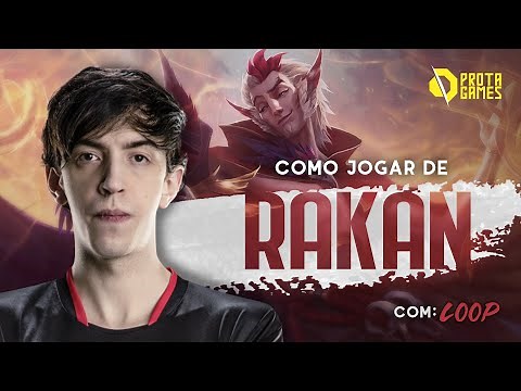 COMO JOGAR DE RAKAN - TUTORIAL DE HABILIDADES, RUNAS, COMBOS, BUILDS E MATCHUPS - COM LOOP