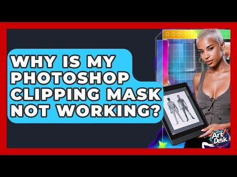Why Is My Photoshop Clipping Mask Not Working? - The Virtual Art Desk