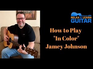 How to Play "In Color" by Jamey Johnson