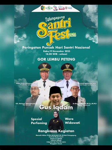 Tulungagung Santri Fest 2025 ✨ Puncak peringatan Hari Santri Nasional siap digelar! Ajak keluarga, kerabat, dan para sahabat santri untuk hadir dalam momen penuh berkah ini. 🗓 Rabu, 19 November 2025 ⏰ 18.00 WIB – selesai 📍 GOR Lembu Peteng, Tulungagung Bersama tokoh-tokoh Kabupaten Tulungagung dan akan hadir: 🌟 Gus Iqdam 🎤 Spesial Performing: Woro Widowati Mari rayakan semangat santri untuk negeri! Santri bangkit, jayakan negeri! #SantriFestTulungagung #HariSantri2025 #SantriNasional #Tulung