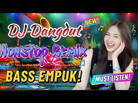 DJ DANGDUT PALING ENAK DIDENGAR! 🔥 REMIX BASS EMPUK Buat Kerja NONSTOP!🎧 VOL 7