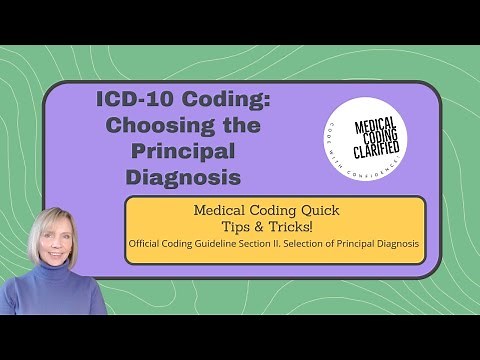 ICD 10 Coding Choosing the Principal Diagnosis