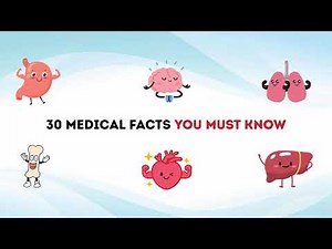 30 Medical Facts you must know