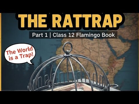 The Rattrap।। Chapter 4 ।। Part 1 ।। Ncert English Textbook Flamingo