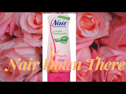 USING NAIR DOWN THERE TIPS !! II NAIR HAIR REMOVAL AT HOME