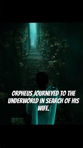 Orpheus journeyed to the Underworld in search of his wife.#foryou #series #shorts #shortvideo