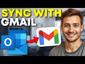 How to Sync Outlook Emails with Gmail (2025)
