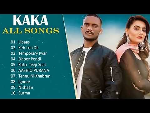 Jukebox New 2023 - Kaka all songs Keh Len De - Kaka New Song Latest Punjabi Songs