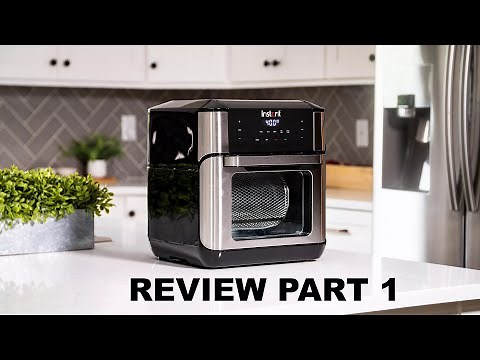 Instant Vortex Plus - Made By Instant Pot (part 1)
